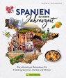 Spanien zu jeder Jahreszeit - Nicole Biarnés ; Grit Schwarzenburg - 9783734330940