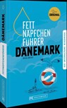 Fettnäpfchenführer Dänemark - Katja Josteit - 9783734332425
