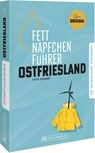 Fettnäpfchenführer Ostfriesland - Sylvie Gühmann - 9783734332500
