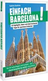 Einfach Barcelona! - Kathrin Boehme - 9783734332944