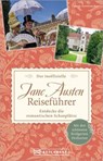 Der inoffizielle Jane Austen Reiseführer - Antje Gerstenecker - 9783734333422