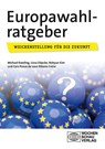 Europawahlratgeber - Michael Kaeding ; Liesa Döpcke ; Bohyun Kim ; Caio Ribeiro Freire Ponce de Leon - 9783734416187