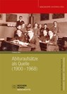 Abituraufsätze als Quelle (1900-1968) - Thomas Kahl - 9783734416996
