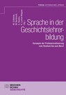 Sprache in der Geschichtslehrerbildung - Martin Schlutow ; Markus Bernhardt ; Saskia Handro - 9783734417030