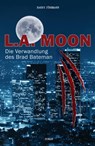 L.A. MOON - Barry Jünemann - 9783734556760