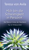 "Ich bin die Schwierigkeit in Person." - Teresa von Avila - 9783734611742