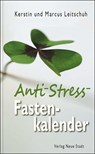 Anti-Stress-Fastenkalender - Marcus C. Leitschuh ; Kerstin Leitschuh - 9783734611827