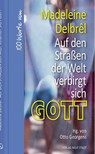 Auf den Straßen der Welt verbirgt sich Gott - Madeleine Delbrêl - 9783734612435