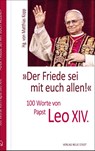 Der Friede sei mit euch allen! - Leo XIV. (Papst) - 9783734613753
