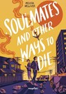 Soulmates and other ways to die - Melissa Welliver - 9783734804427