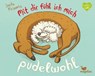 Mit dir fühl ich mich pudelwohl - MORAWETZ,  Sascha - 9783734820519