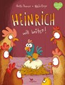 Heinrich will brüten! - Anette Thumser - 9783734820564