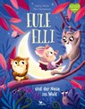 Eule Elli und der Neue im Wald - Georg Vollmer - 9783734820816