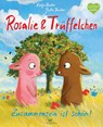 Rosalie & Trüffelchen - Zusammensein ist schön! - Katja Reider - 9783734820823
