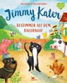 Jimmy Kater - Bestimmer auf dem Bauernhof - Jan Kaiser - 9783734821240