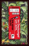 Im Dschungel um acht, bis einer lacht - Katie Henry - 9783734850639