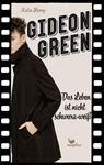 Gideon Green - Das Leben ist nicht schwarz-weiß - Katie Henry - 9783734850813