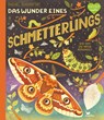 Das Wunder eines Schmetterlings - Wie sich die Natur verwandelt - Rachel Ignotofsky - 9783734860645