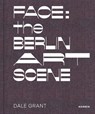 Face: the Berlin Art Scene - Larissa Kikol ; Benjamin Wolbergs - 9783735610171