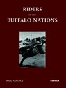 Riders of the Buffalo Nations -  - 9783735610805