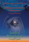 Luzifers Bekenntnisse und Einleitung in die Lehre von den sublunarischen Damonen - Leopold Engel ; Georg Pictorius - 9783735737571