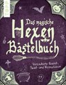 Das magische Hexen-Bastelbuch - Gudrun Schmitt - 9783735803405
