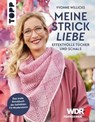 Meine Strickliebe - Effektvolle Tücher und Schals - Yvonne Willicks - 9783735806048