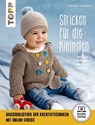 Stricken für die Kleinsten - Franziska Heidenreich - 9783735811677