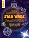 Das inoffizielle Star Wars Fan-Buch - Franziska Sorgenfrei - 9783735816023