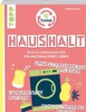 Rethink Haushalt. Schadstofffrei putzen, langfristig nutzen, umweltfreundlich pflegen. - Sabine Haag - 9783735816566