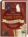 Das inoffizielle Harry Potter Fan-Buch - Sophie Haag ; Sabine Haag - 9783735850379