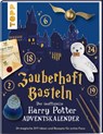 Zauberhaft basteln. Der inoffizielle Harry-Potter-Adventskalender. Adventskalenderbuch. - Susanne Wicke - 9783735851642