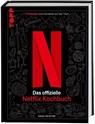 Netflix: Das offizielle Kochbuch - Anna Painter - 9783735851741