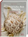 Skandinavisches Brot aus Sauerteig - Martine M. Sletmoen - 9783735853455