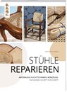 Stühle reparieren - Charlotte Lahalle - 9783735853462