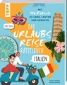 Urlaubsreise-Rätselbuch Italien - Mit 150 Rätseln zu Land, Leuten und Sprache - Kaddy Arendt ; Frida Schauff - 9783735853738