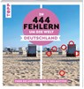 In 444 Fehlern um die Welt - Deutschland. Finde die Unterschiede in den schönsten Motiven Deutschlands - Christiane Behnke - 9783735853837