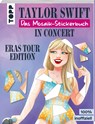 Taylor Swift in Concert. Das Mosaik-Stickerbuch. - Frechverlag - 9783735854445