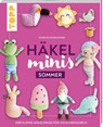 Häkel-Minis: Sommer - Doerthe Eisterlehner - 9783735871268
