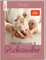 Häkelfreunde & Stickzauber - Gabriela Scheidegger - 9783735871404