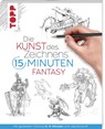Die Kunst des Zeichnens 15 Minuten - Fantasy - Frechverlag - 9783735880918