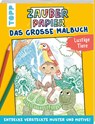 Zauberpapier - Das große Malbuch - Lustige Tiere - Mimi Hecher - 9783735890207