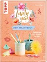 Lovely You - das Kreativbuch - Beatrice Wagner - 9783735891365