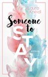 Someone to Stay - Laura Kneidl - 9783736314528