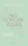 No Longer Yours - Mulberry Mansion - Merit Niemeitz - 9783736317871