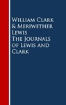 The Journals of Lewis and Clark - William Clark ; Meriwether Lewis - 9783736407732