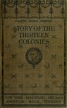 The Story of the Thirteen Colonies - H. A. Guerber - 9783736408081