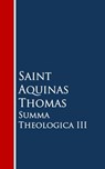 Summa Theologica - Saint Aquinas Thomas - 9783736409965