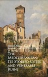 The Mediterranean: Its Storied Cities and Venerab - H. D. Traill Traill - 9783736410572