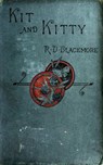 Kit and Kitty: A Story of West Middlesex - R. D. Blackmore - 9783736411739